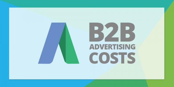 B2b Advertising Costs On Google Adwords