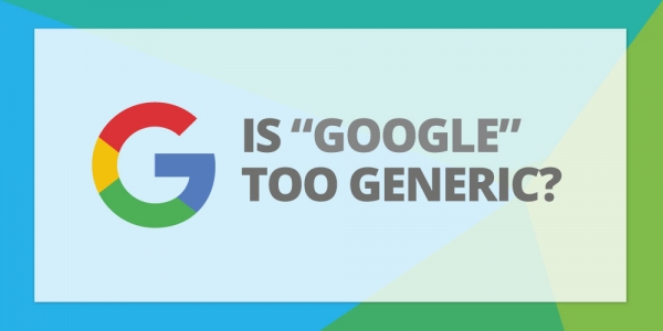 Is The Word "Google" Too Generic?