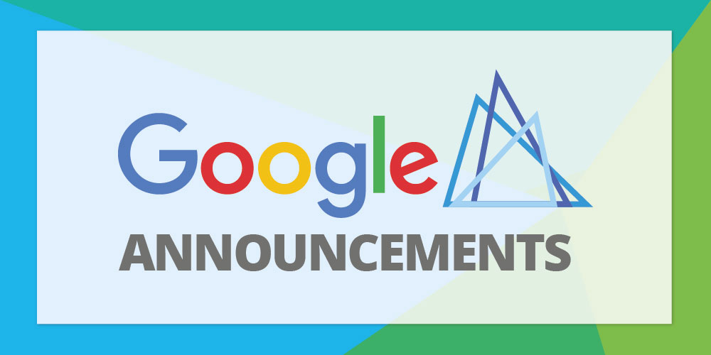 Google Announcements From Marketing Next